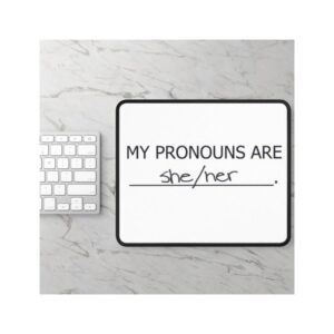 Pronoun Mouse Pad - She/Her